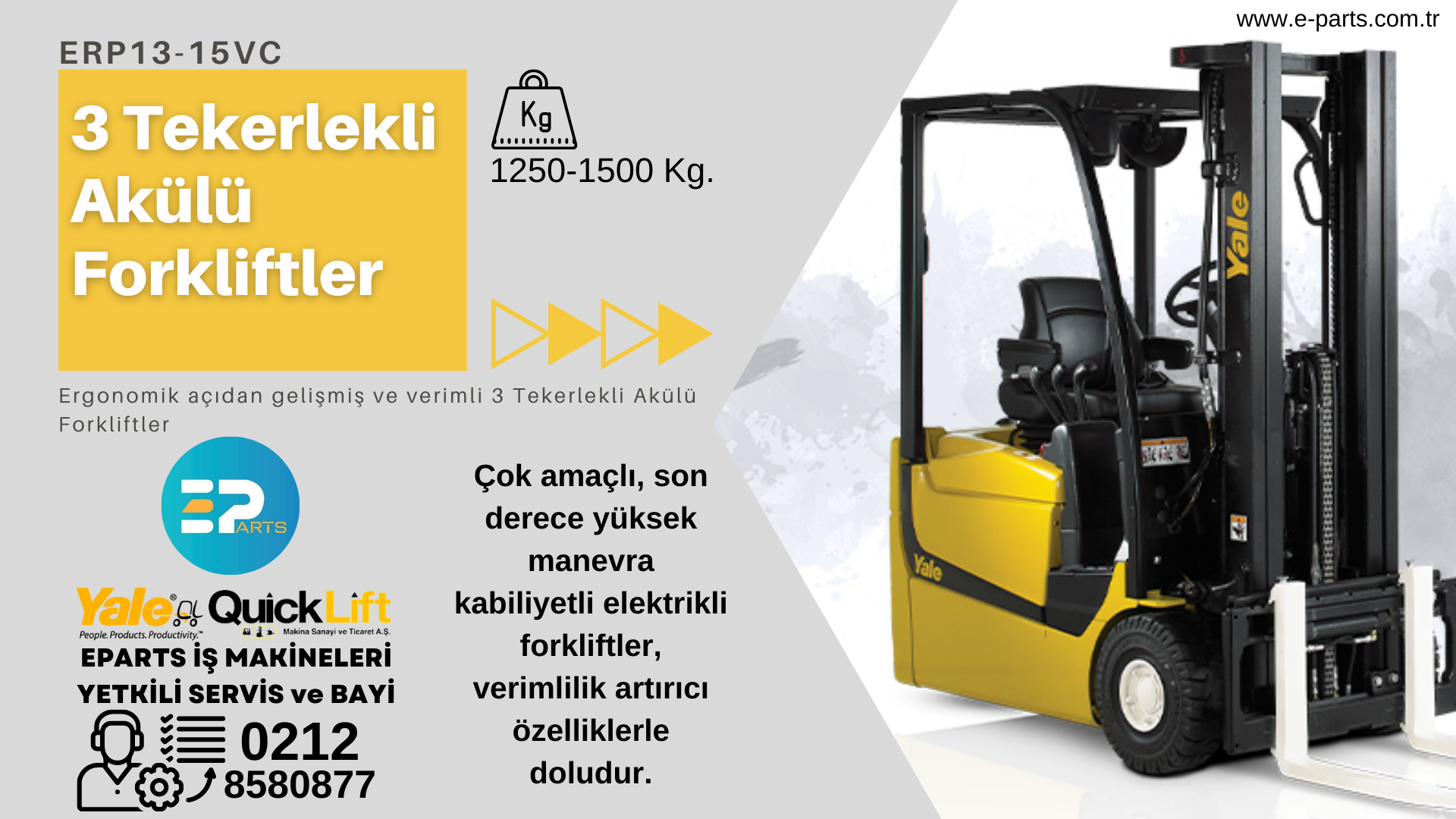 3 Teker Akülü Forkliftler