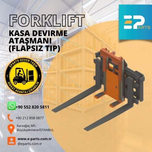 Forklift Kasa Devirme Ataşmanı (Flapsız Tip)