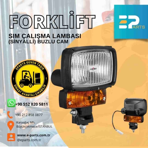 Forklift SIM ÇALIŞMA LAMBASI (SİNYALLİ) BUZLU CAM