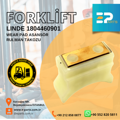 LINDE 1804460901 WEAR PAD Asansör Rulman Takozu