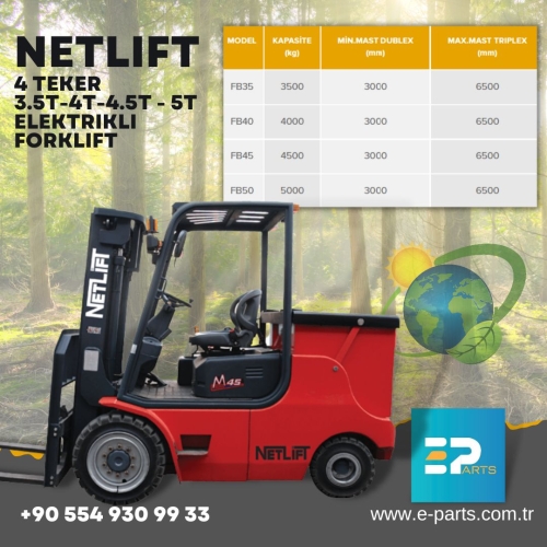 NETLİFT Elektrikli Forklift 4 Teker 3.5t-4t-4.5t - 5t 