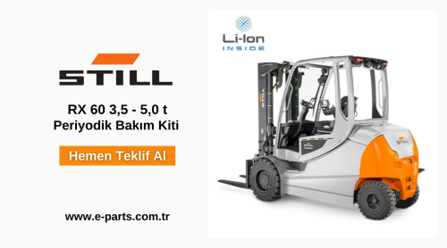 Still Akülü Forklift RX 60 3,5 - 5,0 t  Periyodik Bakım Kiti