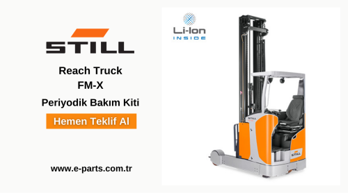 Still FM-X Reach Truck Periyodik Bakım Kiti