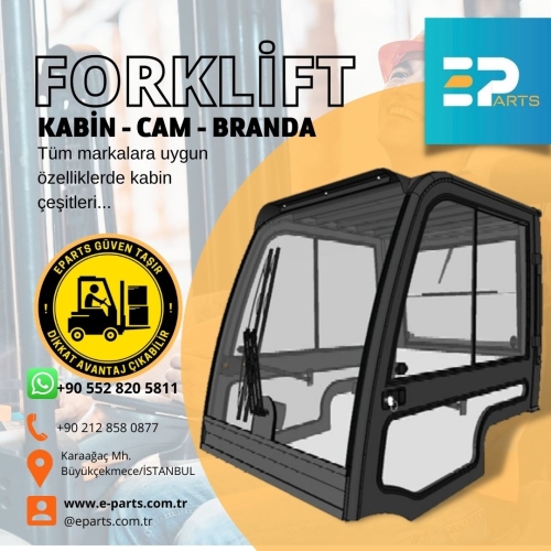Forklift Camı Kabin ve Brandaları 