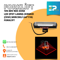 Forklift Red Zone  - Kırmızı Çizgi 10V-80V LED SPOT LAMBA (KIRMIZI ÇİZGİ) MERCEKLİ (44*110) FORKLİFT