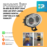 Forklift Red Spotlight - Kırmızı Nokta 9V-80V CREE LED SPOT LAMBA (KIRMIZI NOKTA) (100*145) (2 X 3W) FORKLİFT