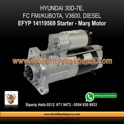 HYUNDAI 30D-7E,  FC FMI/KUBOTA, V3600, DIESEL Starter - Marş Motor